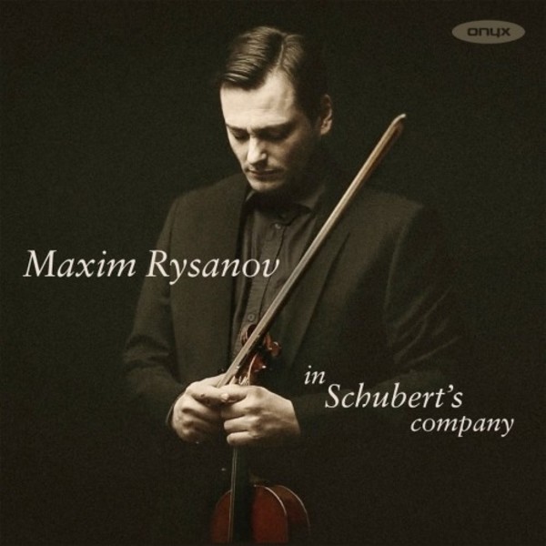 Maxim Rysanov: In Schubert�s Company
