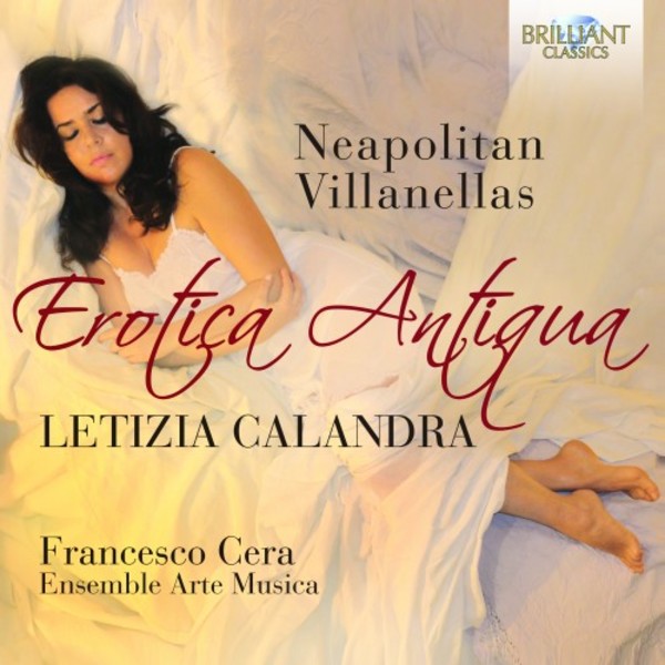 Erotica Antiqua: Neapolitan Villanellas | Brilliant Classics 95448