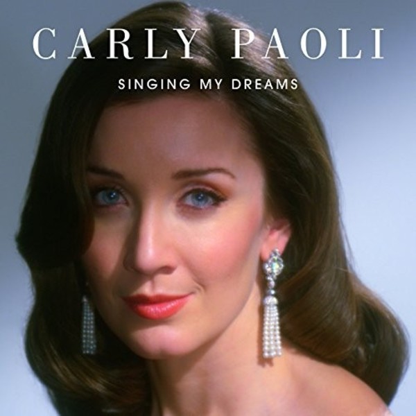 Carly Paoli: Singing My Dreams | Abiah Records ABIAH001CD