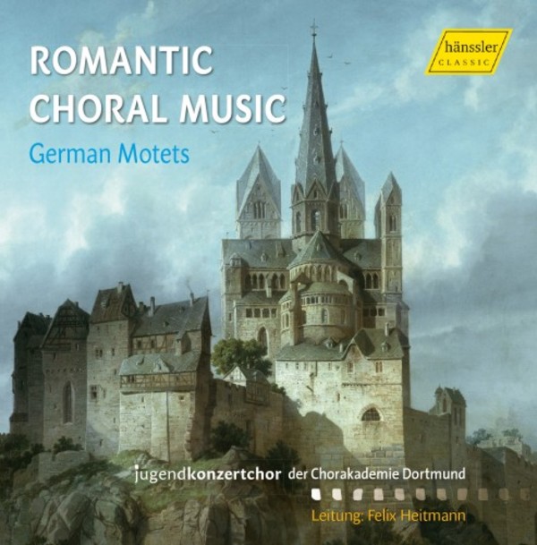 Romantic Choral Music: German Motets | Haenssler Classic HC16043