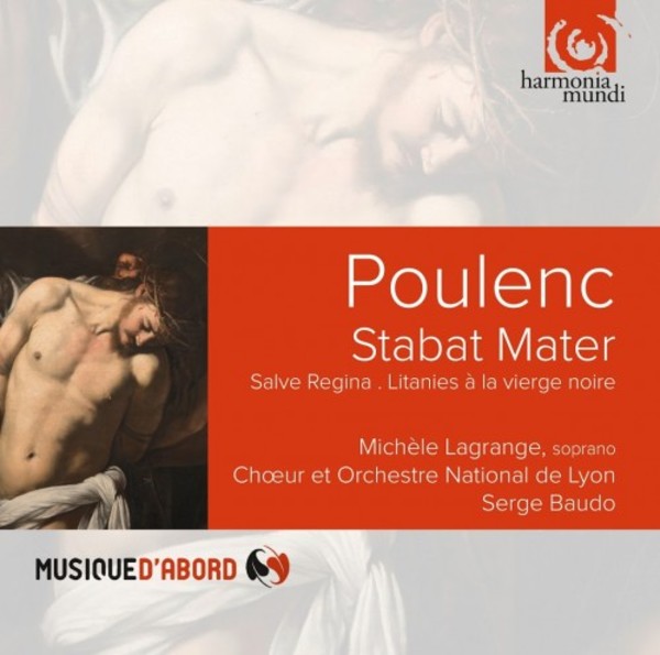 Poulenc - Stabat Mater, Salve Regina, Litanies a la vierge noire | Harmonia Mundi - Musique d'Abord HMA1905149