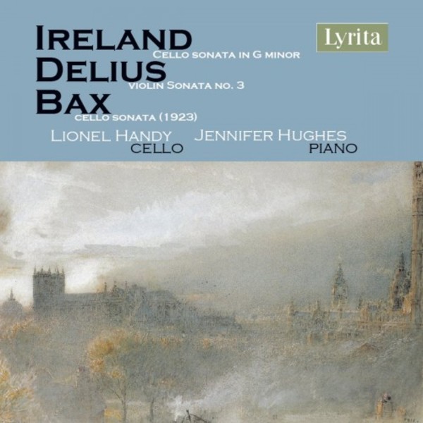 British Cello Sonatas by Ireland, Delius & Bax