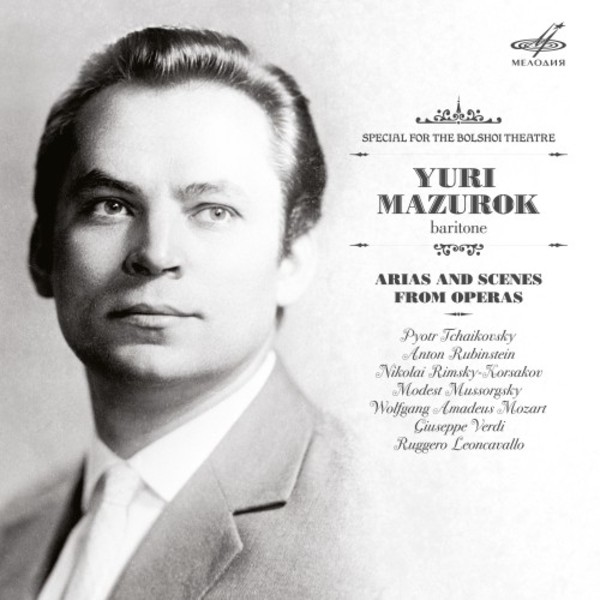 Yuri Mazurok: Arias and Scenes from Operas | Melodiya MELCD1002393