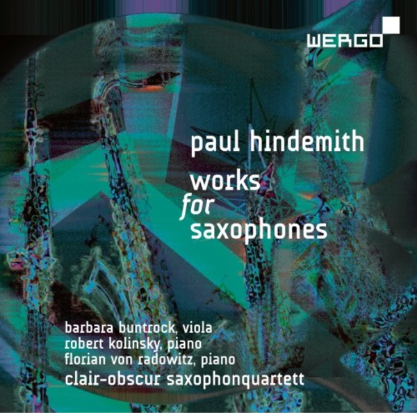 Paul Hindemith - Works for Saxophones | Wergo WER73532