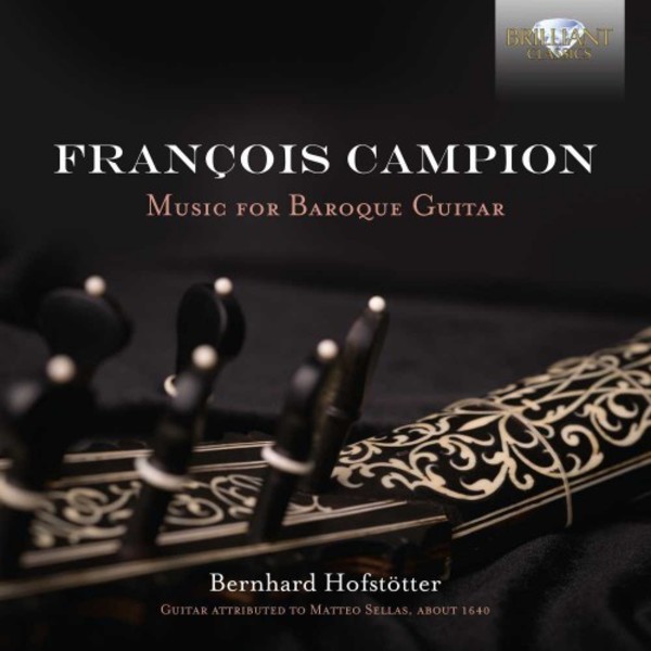 Francois Campion - Music for Baroque Guitar | Brilliant Classics 95276