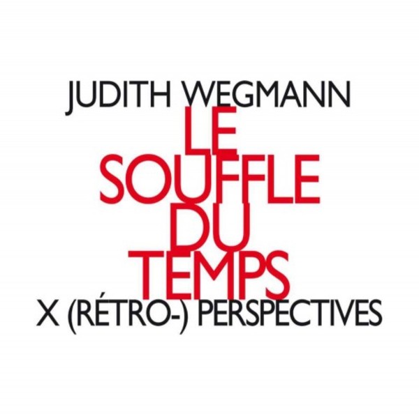 Le Souffle du temps: X (retro-) perspectives