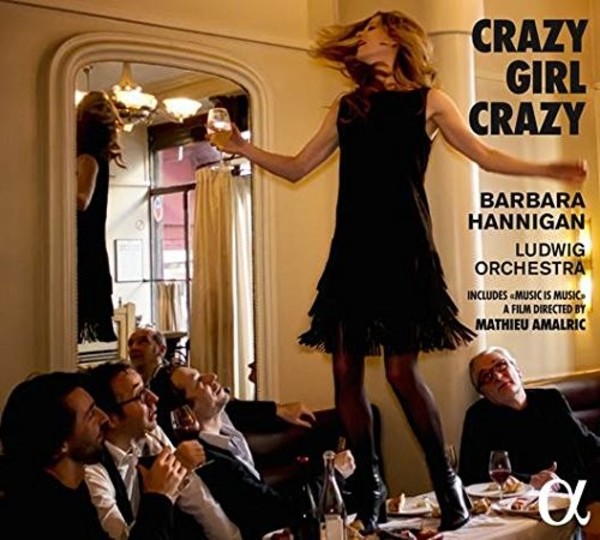 Crazy Girl Crazy: Music by Gershwin, Berg & Berio (CD + DVD) | Alpha ALPHA293