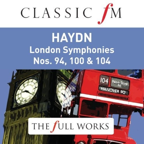 Haydn - London Symphonies | Classic FM CFMFW103
