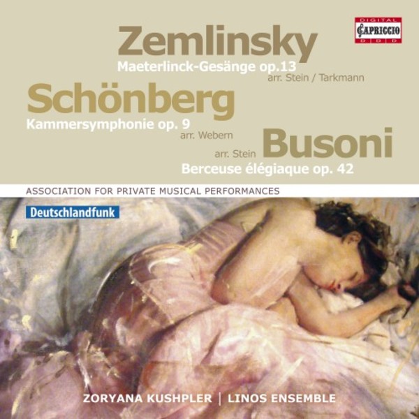 Schoenberg - Chamber Symphony no.1; Zemlinsky - Maeterlinck Songs; Busoni - Berceuse elegiaque | Capriccio C5138