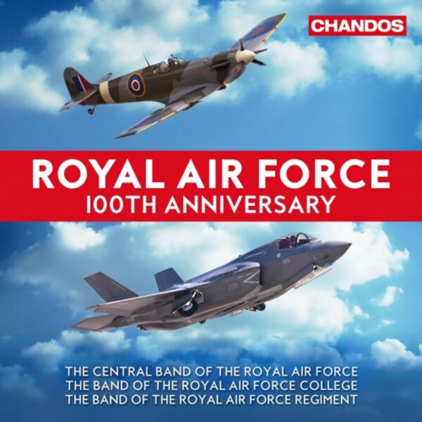 Royal Air Force 100th Anniversary | Chandos - Classics CHAN109732X
