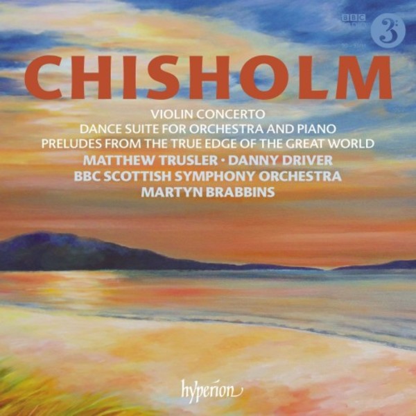 Chisholm - Violin Concerto & Dance Suite | Hyperion CDA68208
