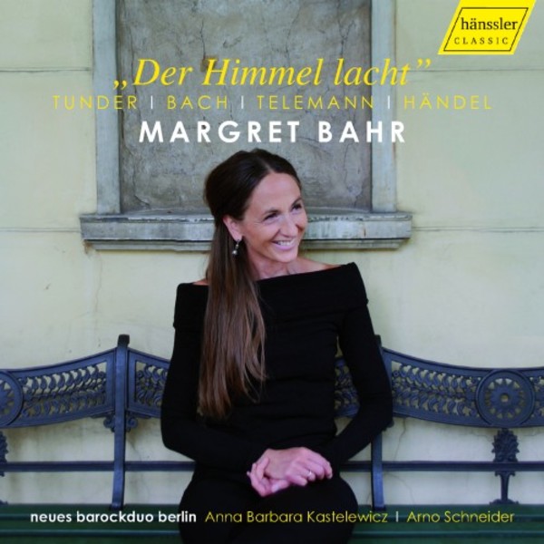 Der Himmel lacht: Works by Tunder, Bach, Telemann, Handel