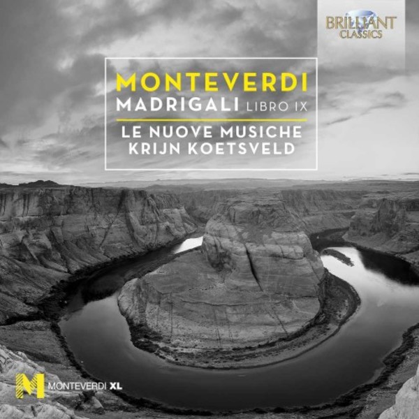 Monteverdi - Madrigali Libro IX | Brilliant Classics 95153