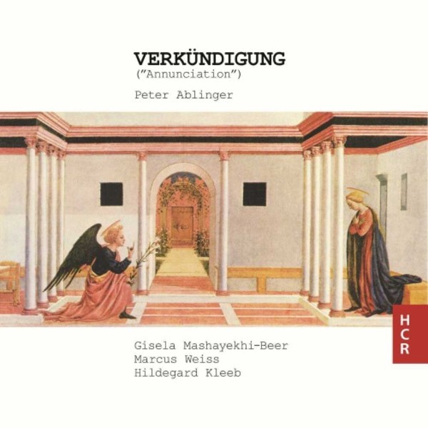 Peter Ablinger - Verkundigung (Annunciation)
