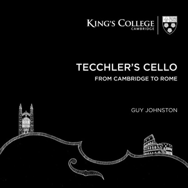 Tecchlers Cello: From Cambridge to Rome | Kings College Cambridge KGS0026