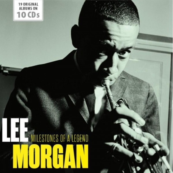 Lee Morgan: Milestones of a Legend | Documents 600395