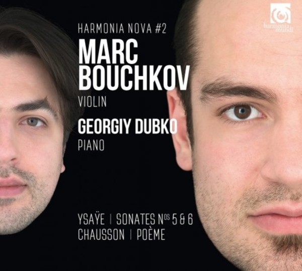 Ysaye - Violin Sonatas 5 & 6; Chausson - Poeme