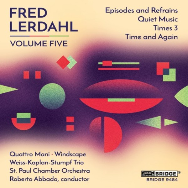 Fred Lerdahl Vol.5 | Bridge BRIDGE9484