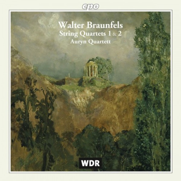 Braunfels - String Quartets 1 & 2