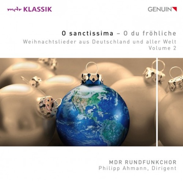 O sanctissima - O du frohliche: Christmas Songs from Germany and around the World Vol.2