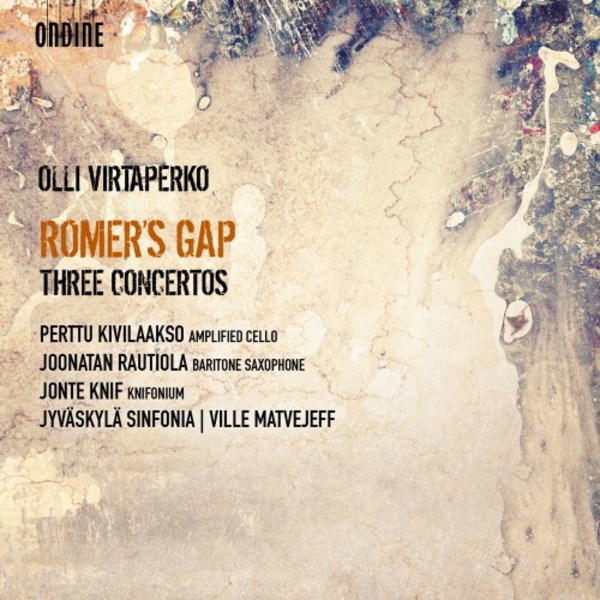Olli Virtaperko - Romers Gap: Three Concertos | Ondine ODE13052