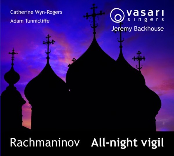 Rachmaninov - All-Night Vigil, op.37 | Vasari Singers VIMACD003
