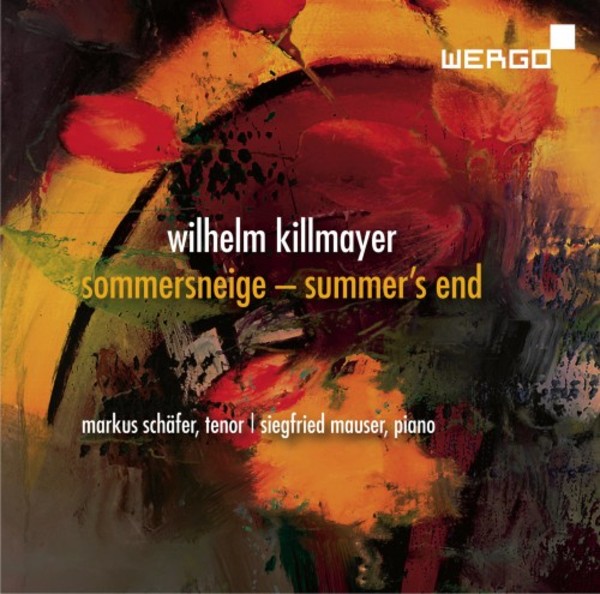 Wilhelm Killmayer - Sommersneige (Summer�s End) | Wergo WER73512