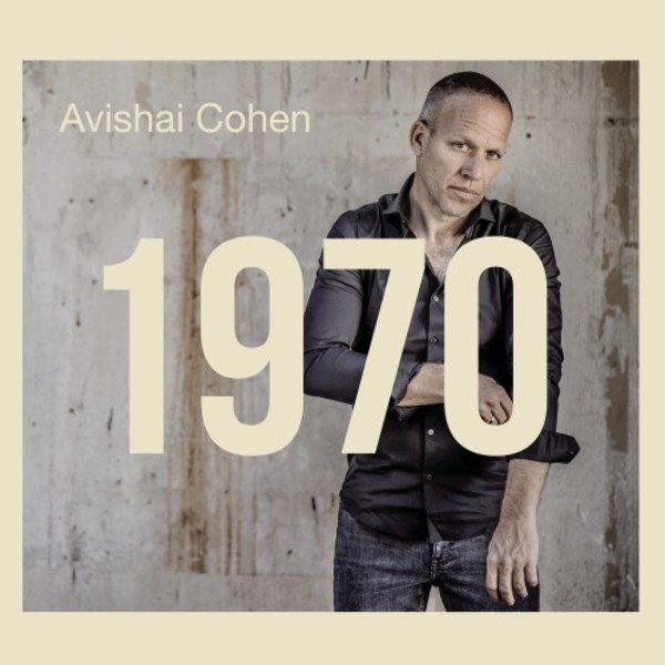 Avishai Cohen: 1970 | Sony 88985462022