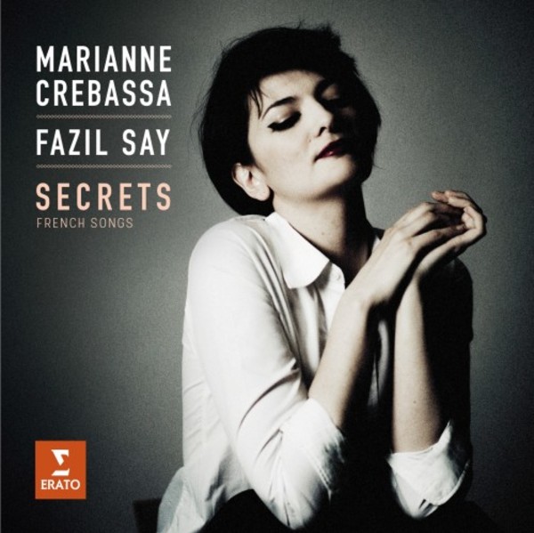 Marianne Crebassa & Fazil Say: Secrets