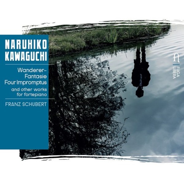 Schubert - Wanderer Fantasy, 4 Impromptus, etc. | Fuga Libera FUG744