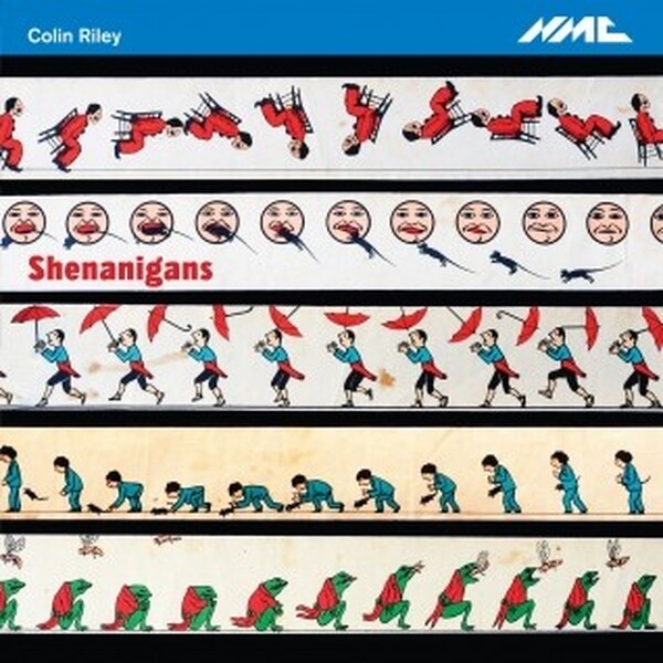 Colin Riley - Shenanigans