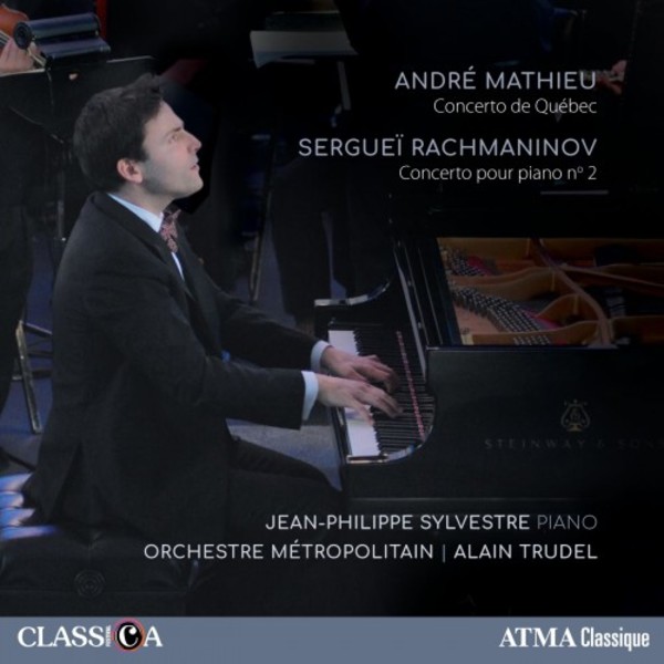 Mathieu - Concerto de Quebec; Rachmaninov - Piano Concerto no.2 | Atma Classique ACD22763