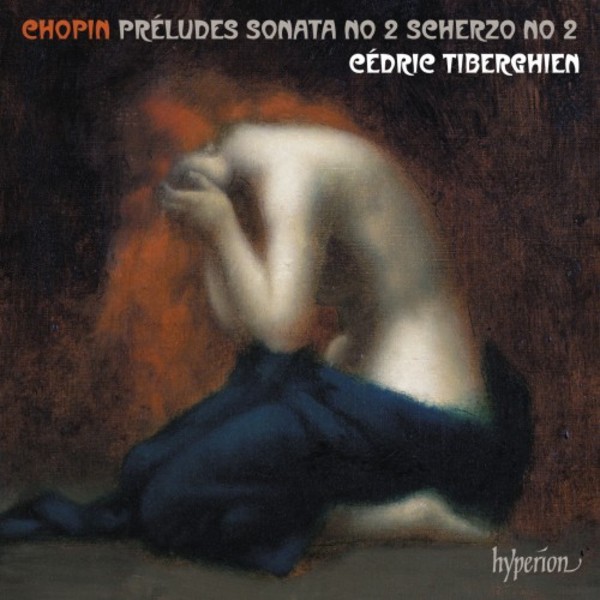 Chopin - Preludes, Piano Sonata no.2, Scherzo no.2 | Hyperion CDA68194