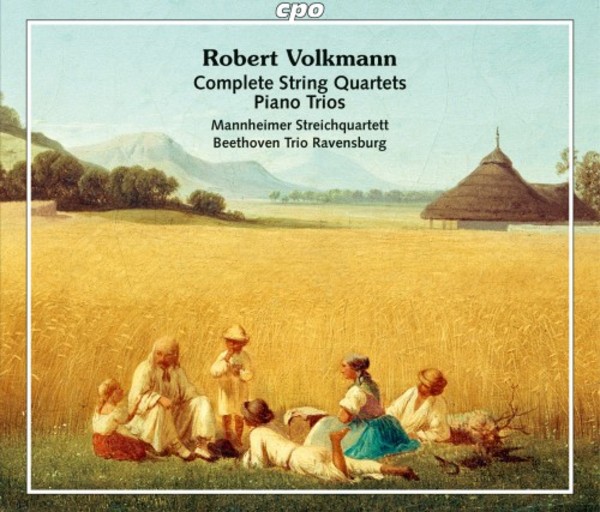 Volkmann - Complete String Quartets & Piano Trios | CPO 5551822