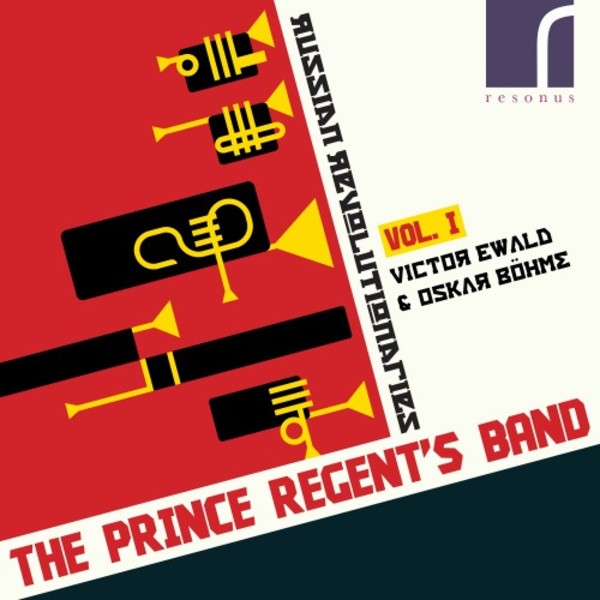 Russian Revolutionaries Vol.1: Victor Ewald & Oskar Bohme | Resonus Classics RES10201