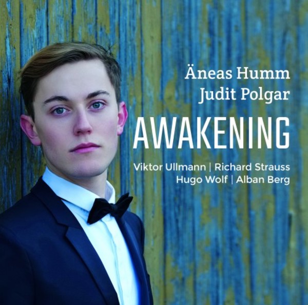 Awakening: Songs by Ullmann, Strauss, Wolf & Berg