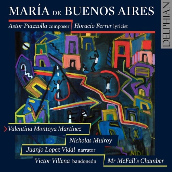 Piazzolla - Maria de Buenos Aires | Delphian DCD34186