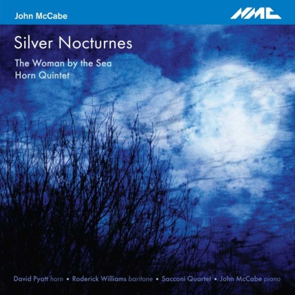 McCabe - Silver Nocturnes, The Woman by the Sea, Horn Quintet