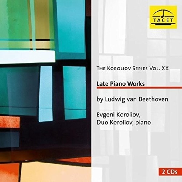 Beethoven - Late Piano Works | Tacet TACET228