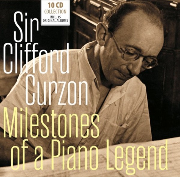 Clifford Curzon: Milestones of a Piano Legend