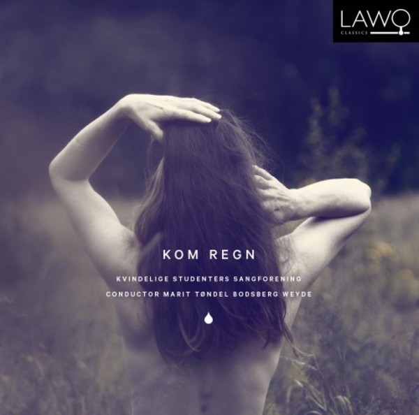 Kom Regn (Come Rain) | Lawo Classics LWC1134