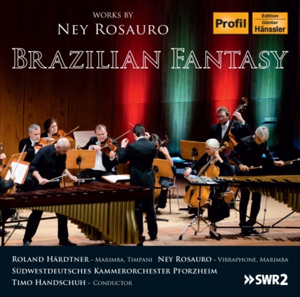 Brazilian Fantasy: Works by Ney Rosauro