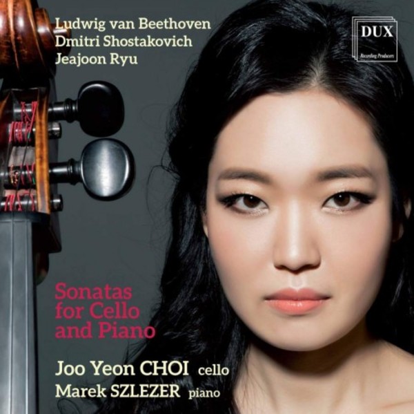 Beethoven, Shostakovich & Ryu - Cello Sonatas | Dux DUX1206