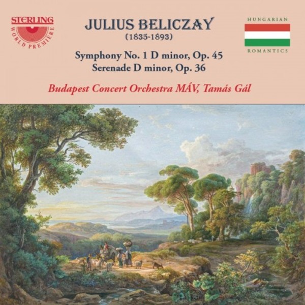 Julius Beliczay - Symphony no.1, Serenade in D minor | Sterling CDS1115