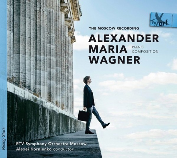 Rising Stars: Alexander Maria Wagner - The Moscow Recording | TYXart TXA17096