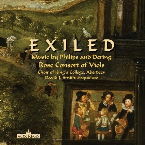 Exiled: Music by Philips and Dering