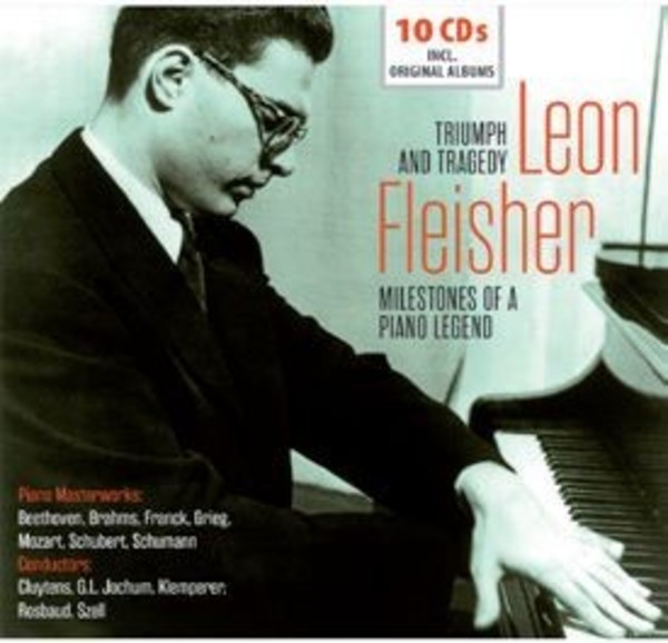 Triumph and Tragedy: Leon Fleisher - Milestones of a Piano Legend | Documents 600425