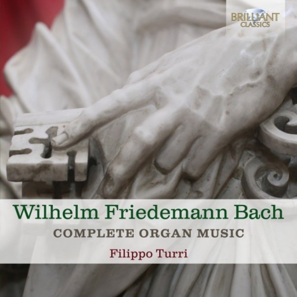 WF Bach - Complete Organ Music | Brilliant Classics 95467