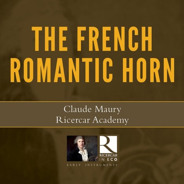 The Romantic French Horn | Ricercar RIC127