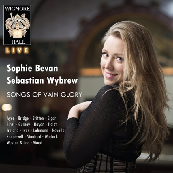 Sophie Bevan: Songs of Vain Glory
